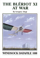 The Bleriot XI at war by Gregory Alegi (Windsock Datafiles 108) - Image 1